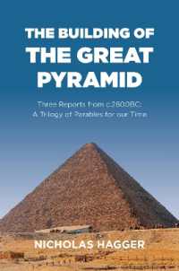 Building of the Great Pyramid, the : Three Reports from c.2600BC: A Trilogy of Parables for our Time