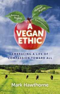 Vegan Ethic, a - Embracing a Life of Compassion toward All