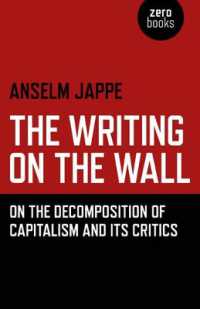 Writing on the Wall, the - on the Decomposition of Capitalism and Its Critics