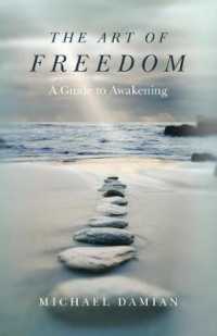 Art of Freedom, the - a Guide to Awakening -- Paperback / softback