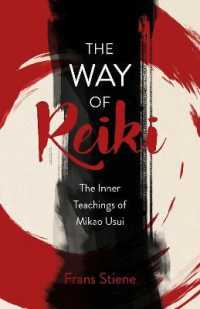 Way of Reiki, the - the Inner Teachings of Mikao Usui