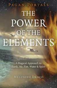 Pagan Portals - the Power of the Elements : The Magical Approach to Earth, Air, Fire, Water & Spirit