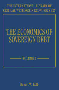 ソブリン債の経済学（全３巻）<br>The Economics of Sovereign Debt (The International Library of Critical Writings in Economics series)
