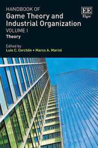 ゲーム理論と産業組織論ハンドブック（第１巻）理論<br>Handbook of Game Theory and Industrial Organization, Volume I : Theory