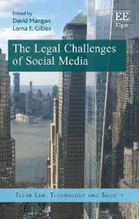 ソーシャルメディアの法的課題<br>The Legal Challenges of Social Media (Elgar Law, Technology and Society series)