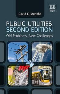 公共事業の経営課題（第２版）<br>Public Utilities, Second Edition : Old Problems, New Challenges （2ND）