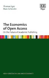 オープンアクセスの経済学：学術雑誌市場の未来<br>The Economics of Open Access : On the Future of Academic Publishing (New Horizons in Law and Economics series)