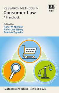 消費者法：調査法ハンドブック<br>Research Methods in Consumer Law : A Handbook (Handbooks of Research Methods in Law series)