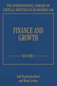 金融と経済成長（全２巻）<br>Finance and Growth (The International Library of Critical Writings in Economics series)
