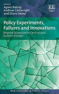 Policy Experiments, Failures and Innovations : Beyond Accession in Central and Eastern Europe (New Horizons in Public Policy series)