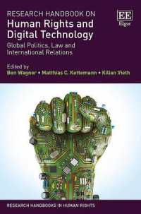 Research Handbook on Human Rights and Digital Technology : Global Politics， Law and International Relations (Research Handbooks in Human Rights series)