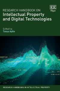 知的所有権とデジタル・テクノロジー：研究ハンドブック<br>Research Handbook on Intellectual Property and Digital Technologies (Research Handbooks in Intellectual Property series)