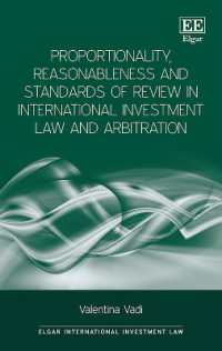 Proportionality, Reasonableness and Standards of Review in International Investment Law and Arbitration (Elgar International Investment Law series)