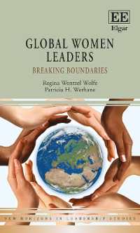 女性リーダーのグローバルな活躍<br>Global Women Leaders : Breaking Boundaries (New Horizons in Leadership Studies series)