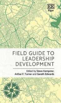 リーダーシップ開発フィールド・ガイド<br>Field Guide to Leadership Development (Elgar Field Guides)