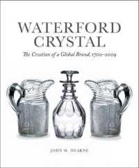 Waterford Crystal : The Creation of a Global Brand 1700-2009 （SLP）