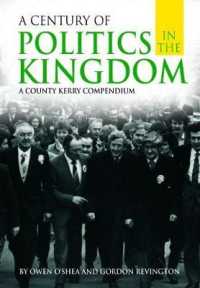 A Century of Politics in the Kingdom : A County Kerry Compendium