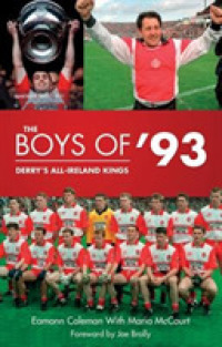The Boys of '93 : Derry's All-Ireland Kings