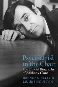 Psychiatrist in the Chair : The Official Biography of Anthony Clare