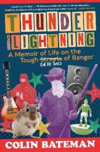 Thunder and Lightning : A Memoir of Life on the Tough Cul-de-Sacs of Bangor