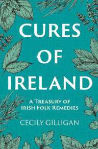 The Cures of Ireland : A Treasury of Irish Folk Remedies