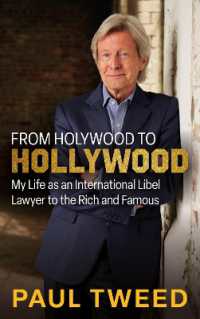From Holywood to Hollywood : My Life as an International Libel Lawyer to the Rich and Famous