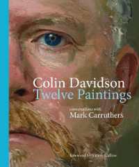 Colin Davidson: Twelve Paintings : Conversations with Mark Carruthers
