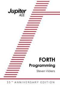 The Jupiter ACE Manual - 35th Anniversary Edition : Forth Programming （3RD）