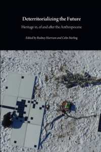 Deterritorializing the Future : Heritage in, of and after the Anthropocene (Critical Climate Change)