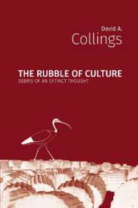 The Rubble of Culture : Debris of an Extinct Thought (Ccc2: Irreversibility)