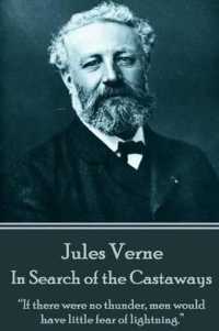 Jules Verne - in Search of the Castaways : 'If there were no thunder, men would have little fear of lightning.'