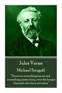 Jules Verne - Michael Strogoff : 'However, everything has an end, everything passes away, even the hunger of people who have not eaten'