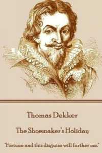 Thomas Dekker - the Shoemaker's Holiday : 'Fortune and this disguise will further me.'