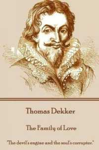 Thomas Dekker - the Family of Love : 'The devil's engine and the soul's corrupter.'