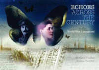 Echoes Across the Century : World War I imagined