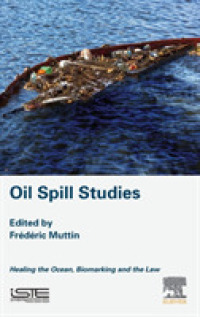Oil Spill Studies : Healing the Ocean, Biomarking and the Law