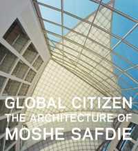 Global Citizen : The Architecture of Moshe Safdie
