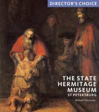The State Hermitage Museum, St Petersburg (Director's Choice)
