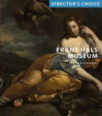 Frans Hals Museum : Director's Choice (Director's Choice)