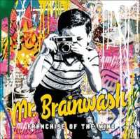 Mr Brainwash : Franchise of the Mind