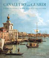 Canaletto and Guardi : Views of Venice at the Wallace Collection