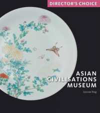 Asian Civilisations Museum : Director's Choice (Director's Choice) -- Paperback / softback