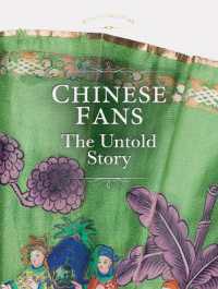 Chinese Fans : The Untold Story (Eurus Collection: Untold Stories)