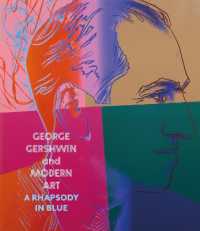 George Gershwin and Modern Art : A Rhapsody in Blue