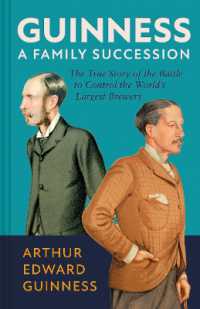 Guinness: a Family Succession : The True Story of the Struggle to Create the World's Largest Brewery