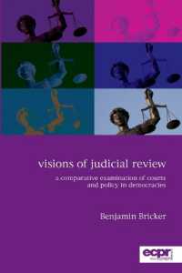 Visions of Judicial Review : A Comparative Examination of Courts and Policy in Democracies