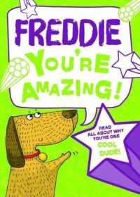 Freddie - You're Amazing! : Read All about Why You're One Cool Dude!
