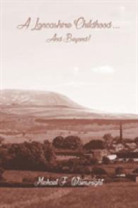 A Lancashire Childhood... and Beyond