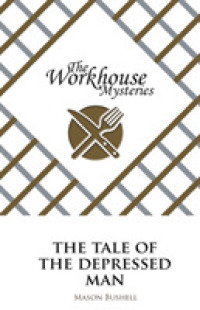 The Workhouse Mysteries : The Tale of the Depressed Man