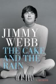The Cake and the Rain : A Memoir